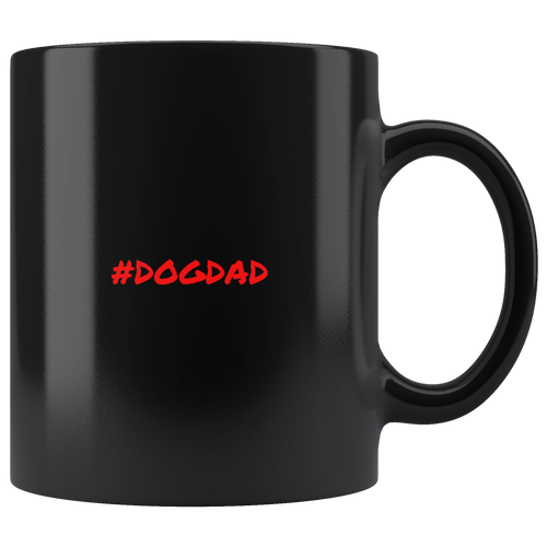 Dog Dad Coffee Mug - M&W CANINE SHOP
