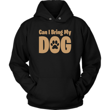 Load image into Gallery viewer, Bring My Dog Unisex Hoodie - M&amp;W CANINE SHOP