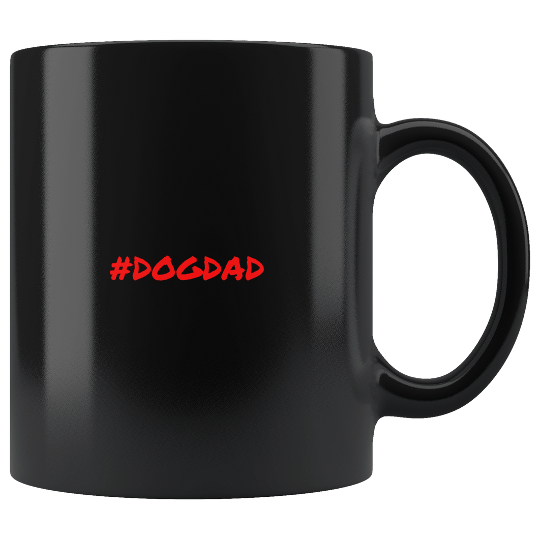 Dog Dad Coffee Mug - M&W CANINE SHOP