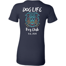 Load image into Gallery viewer, Dog Life Club Women&#39;s Shirt - M&amp;W CANINE SHOP