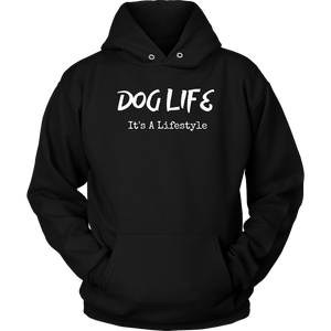 Dog Life Lifestyle Unisex Hoodie - M&W CANINE SHOP