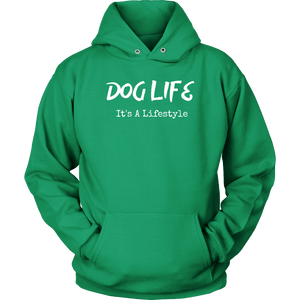 Dog Life Lifestyle Unisex Hoodie - M&W CANINE SHOP