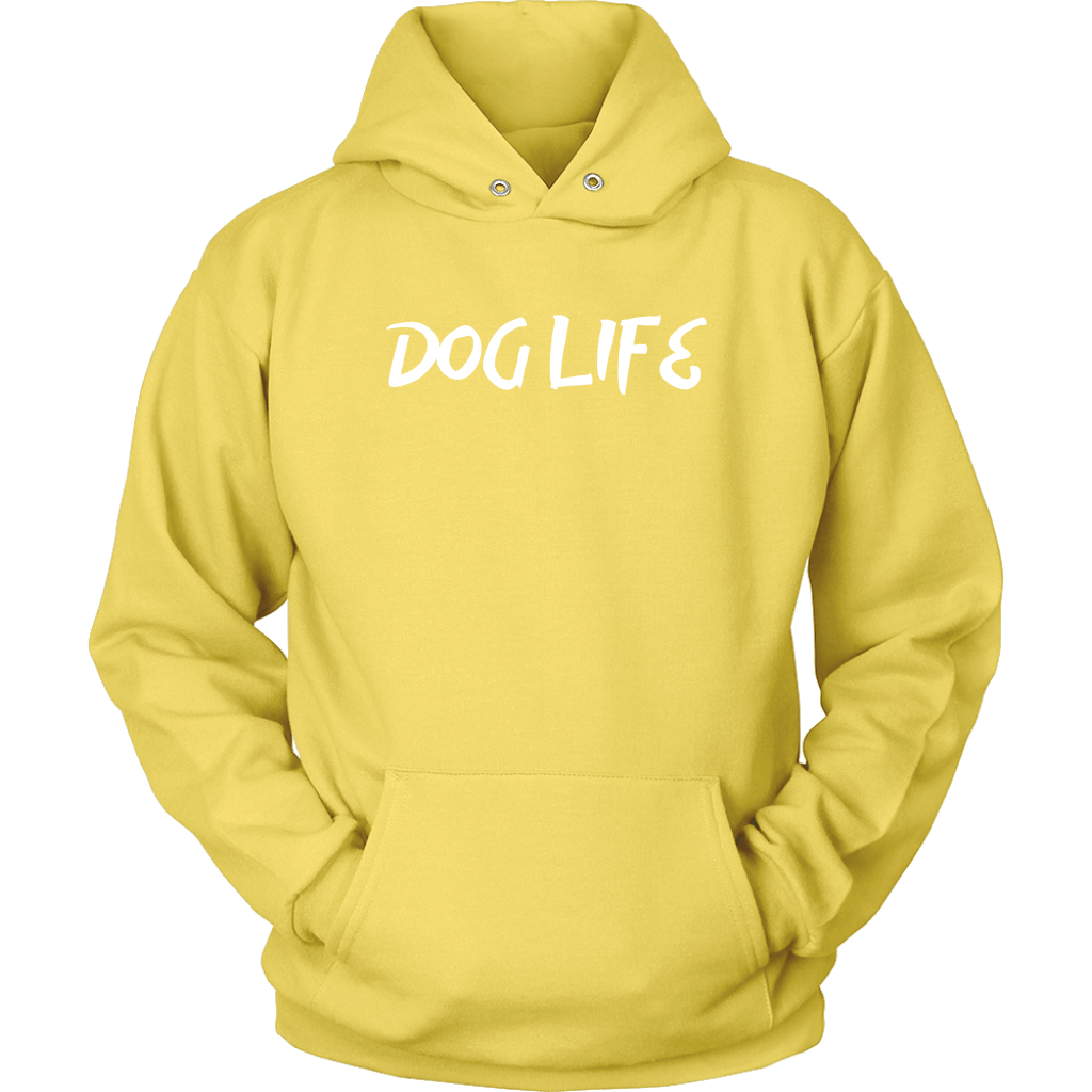 Dog Life Unisex Hoodie - M&W CANINE SHOP