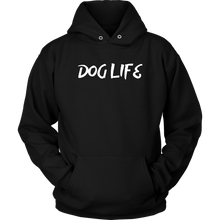 Load image into Gallery viewer, Dog Life Unisex Hoodie - M&amp;W CANINE SHOP