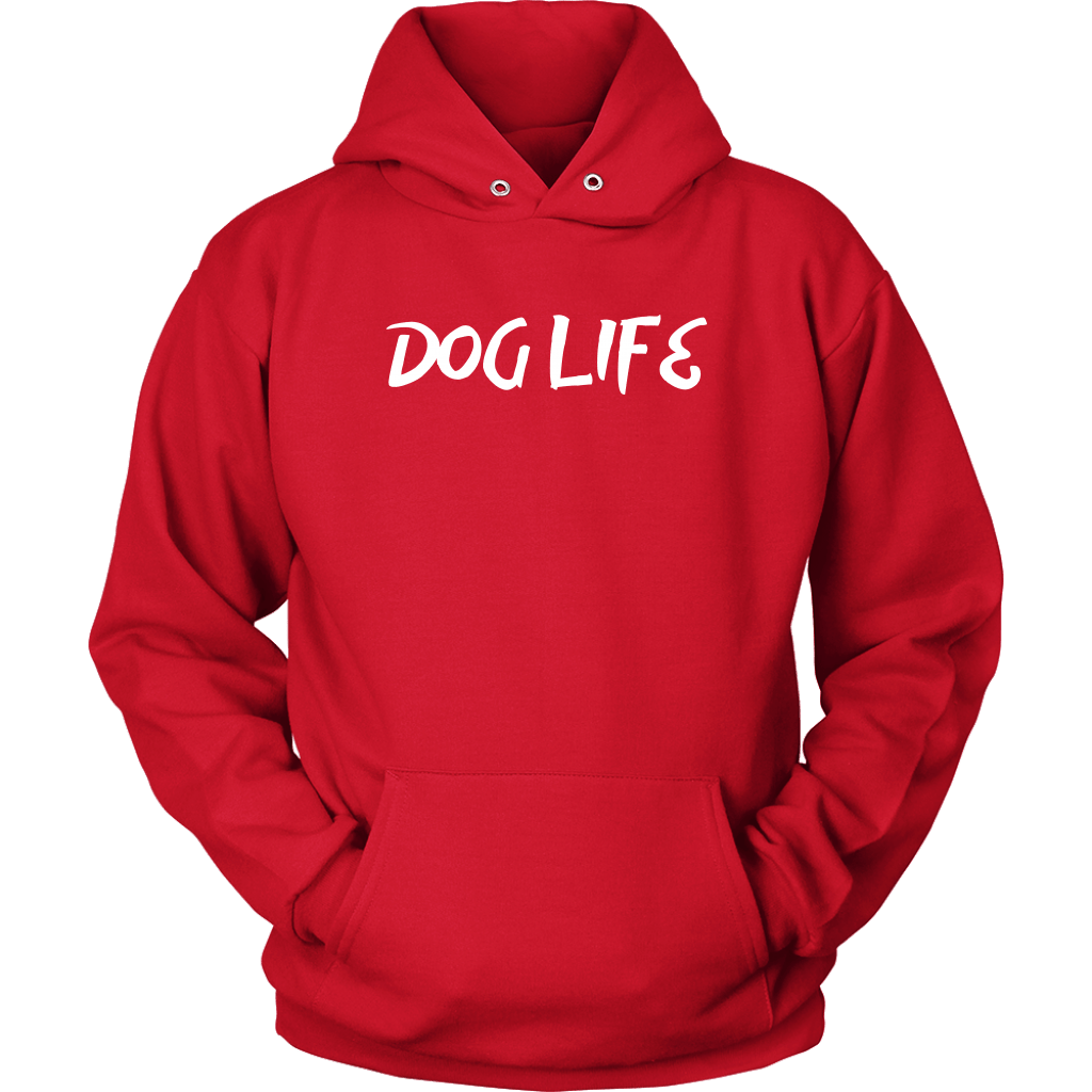 Dog Life Unisex Hoodie - M&W CANINE SHOP