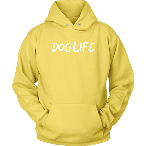 Dog Life Unisex Hoodie - M&W CANINE SHOP