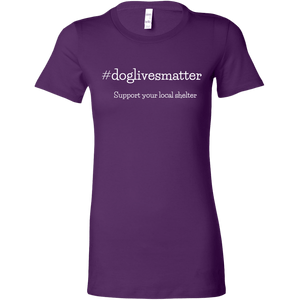 Dog Lives Women's Shirt - M&W CANINE SHOP
