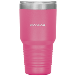 Dog Mom Tumbler - M&W CANINE SHOP