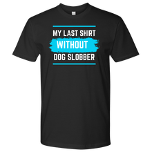 Load image into Gallery viewer, Dog Slobber Men&#39;s Shirt - M&amp;W CANINE SHOP