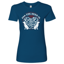 Load image into Gallery viewer, All You Need Women&#39;s Shirt - M&amp;W CANINE SHOP