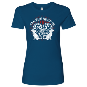 All You Need Women's Shirt - M&W CANINE SHOP