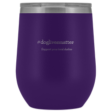 Load image into Gallery viewer, Dog Lives Matter Tumbler - M&amp;W CANINE SHOP