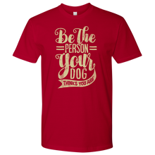 Load image into Gallery viewer, Be The Person Men&#39;s Shirt - M&amp;W CANINE SHOP