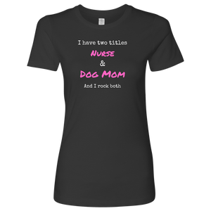 Nurse Women's Shirt - M&W CANINE SHOP