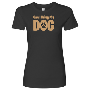 Bring My Dog Women's Shirt