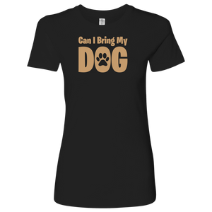 Bring My Dog Women's Shirt